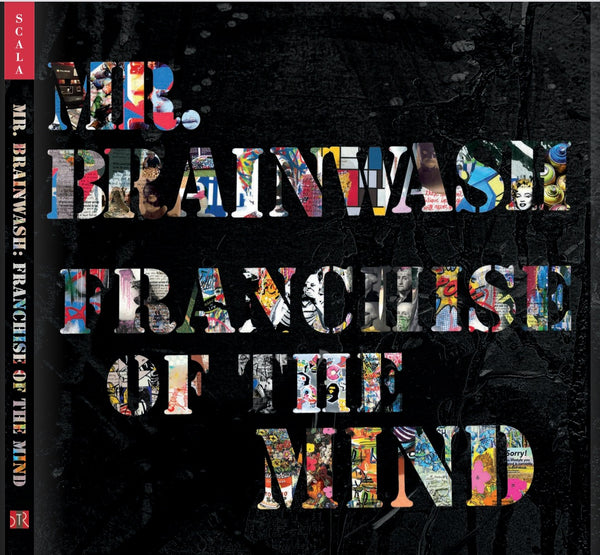 Mr. Brainwash: Franchise of the Mind (Paperback)